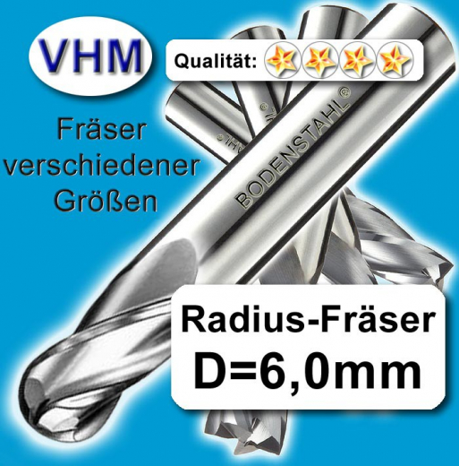 Radiusfräser VHM-Fräser, D=6mm, Rundfräser, Vollhartmetall f. MDF GFK Alu